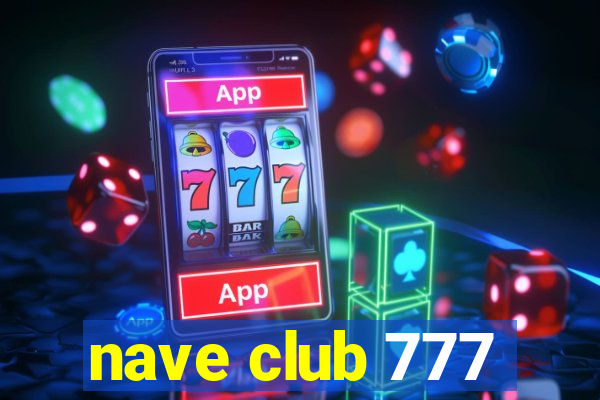 nave club 777